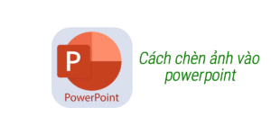 cach-chen-anh-vao-powerpoint